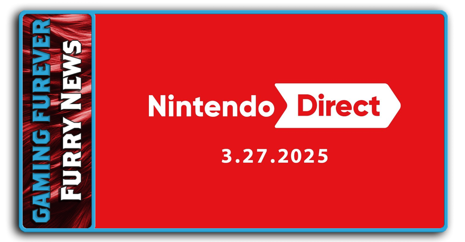 Nintendo Direct 3.27.2025 - Furry Highlights!