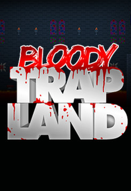 Bloody Trapland